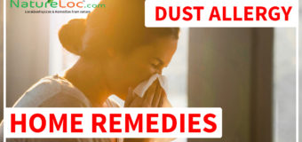 Dust Allergy – Causes, Symptoms, Home Remedies, Preventive Tips